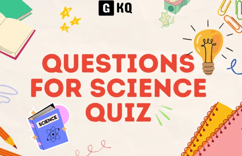 Science Quiz Questions